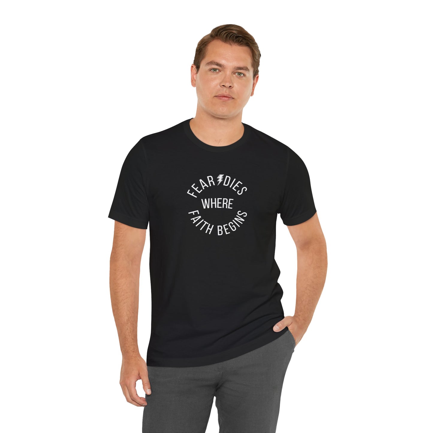 Fear Dies Where Faith Begins Christian T-Shirt | Faith Over Fear Apparel
