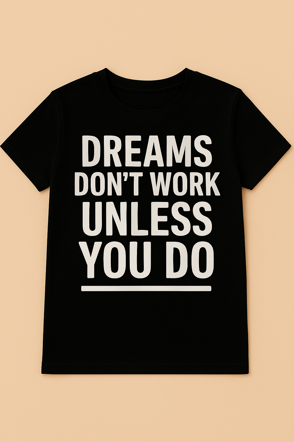 Black t-shirt with motivational quote on a beige background
