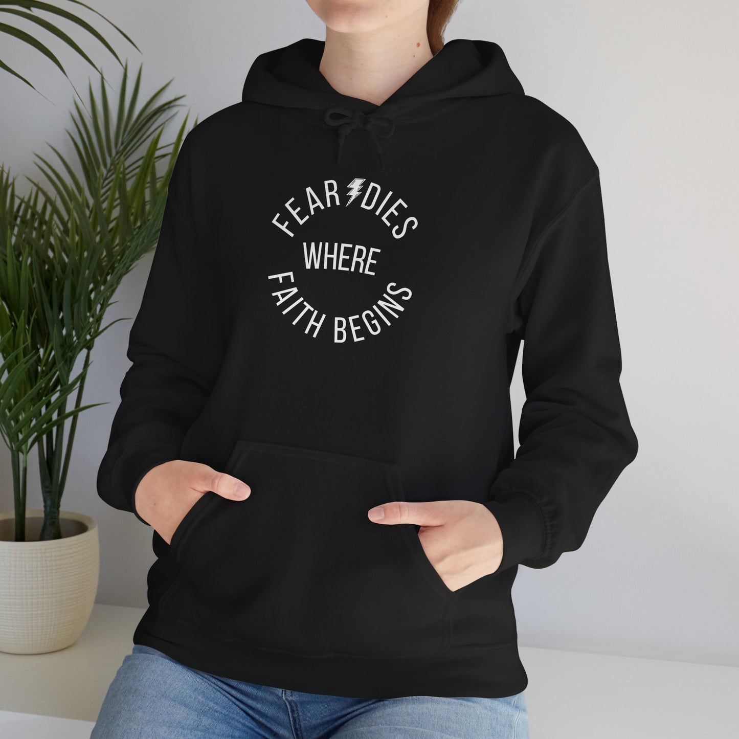 Fear Dies Where Faith Begins Hoodie — Christian Streetwear Faith Hoodie