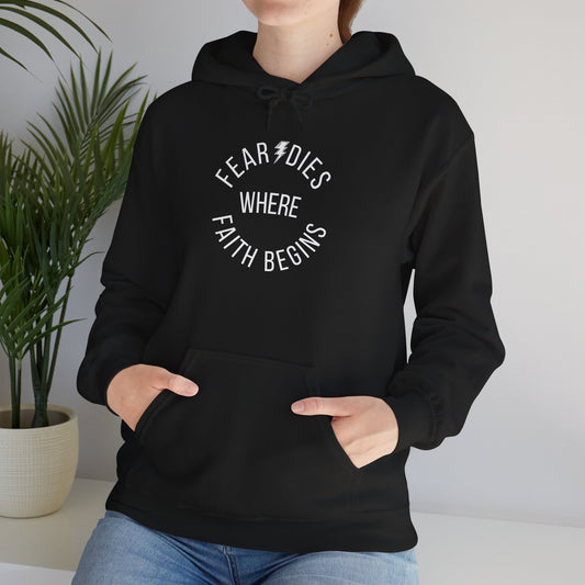 Fear Dies Where Faith Begins Hoodie — Christian Streetwear Faith Hoodie