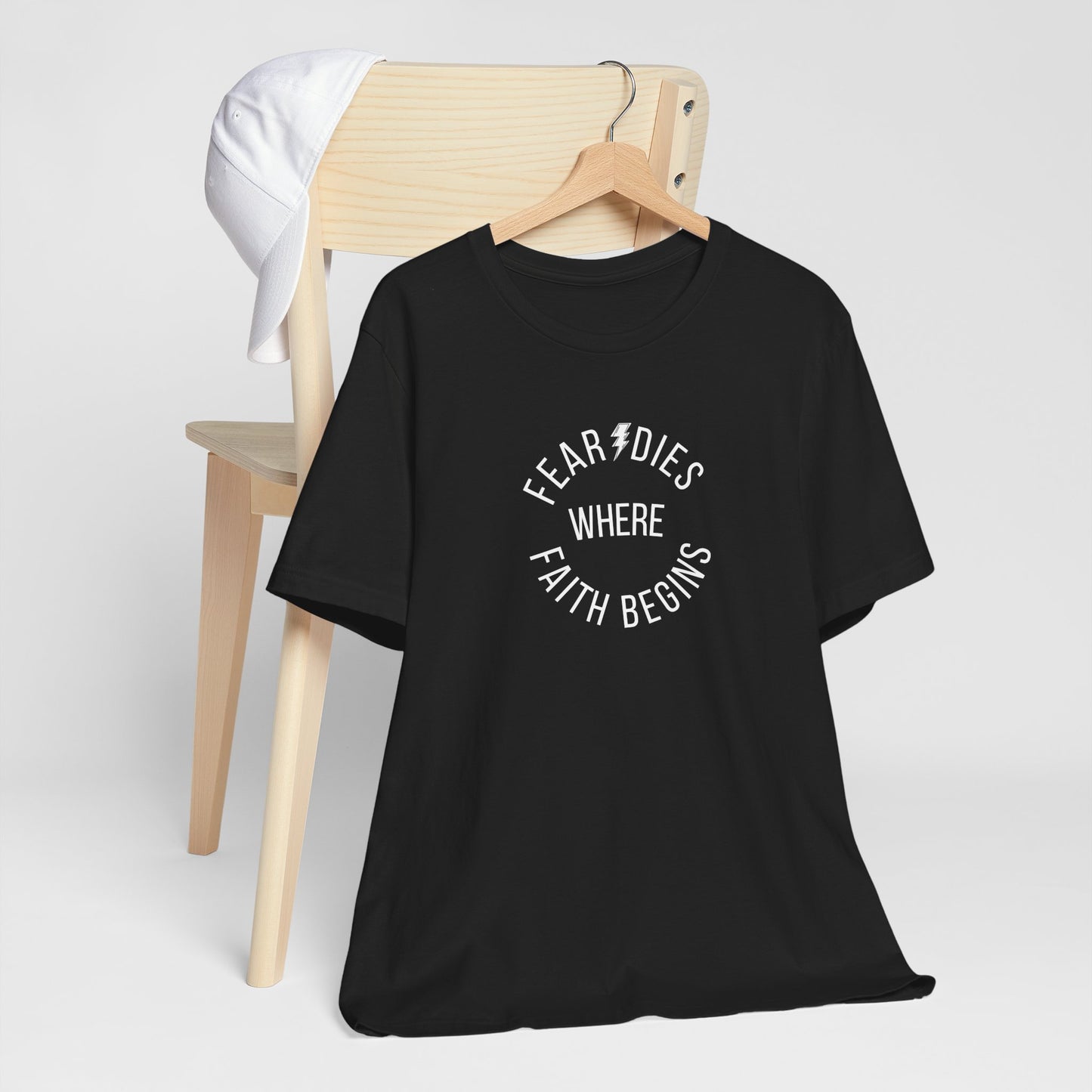Fear Dies Where Faith Begins Christian T-Shirt | Faith Over Fear Apparel