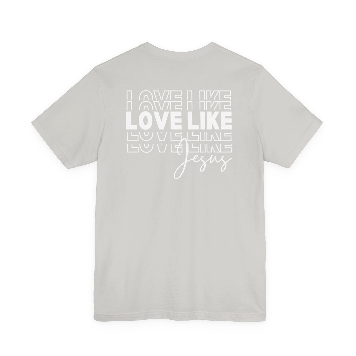 Light gray Love Like Jesus Christian faith T-shirt color option