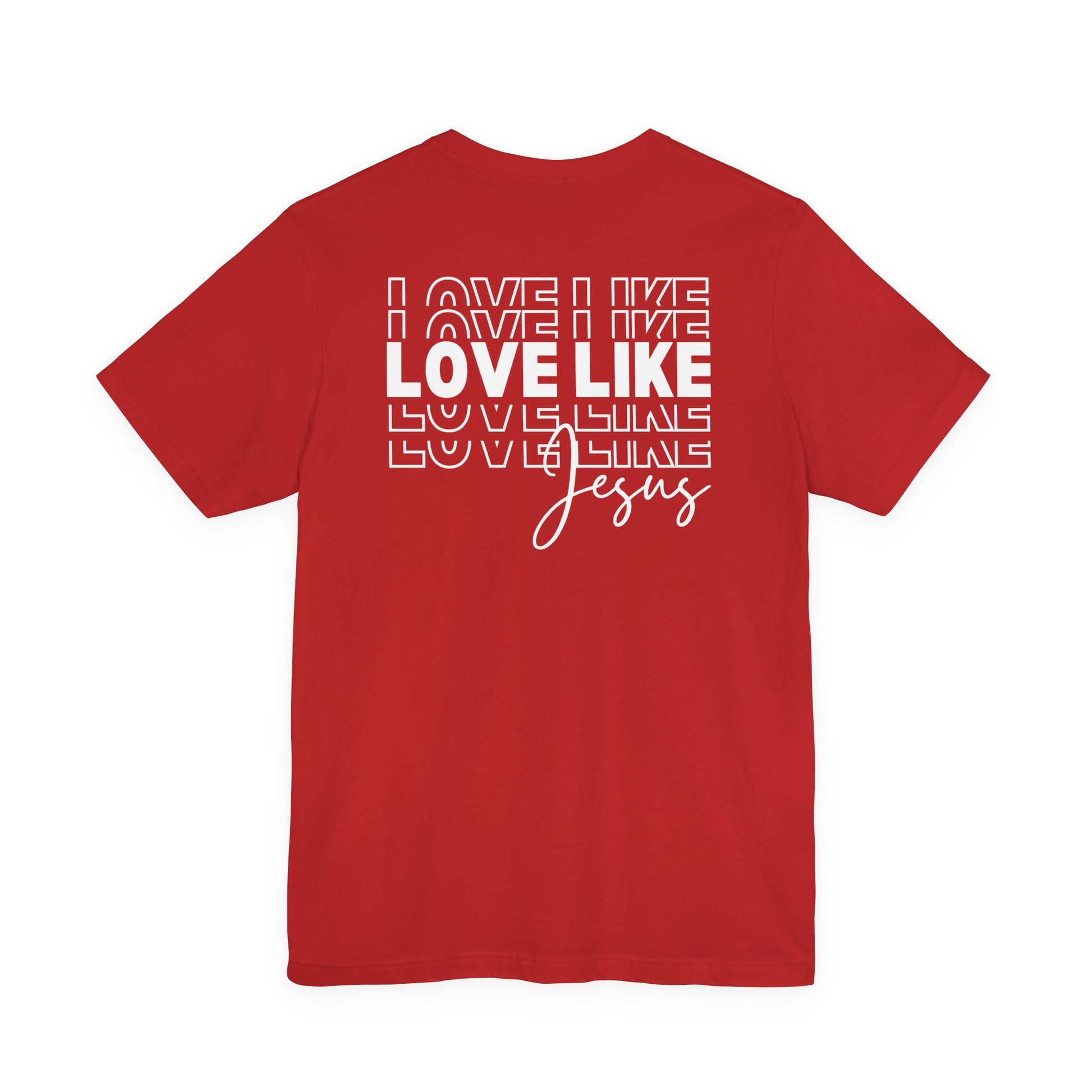 Red Love Like Jesus Christian faith-based inspirational T-shirt