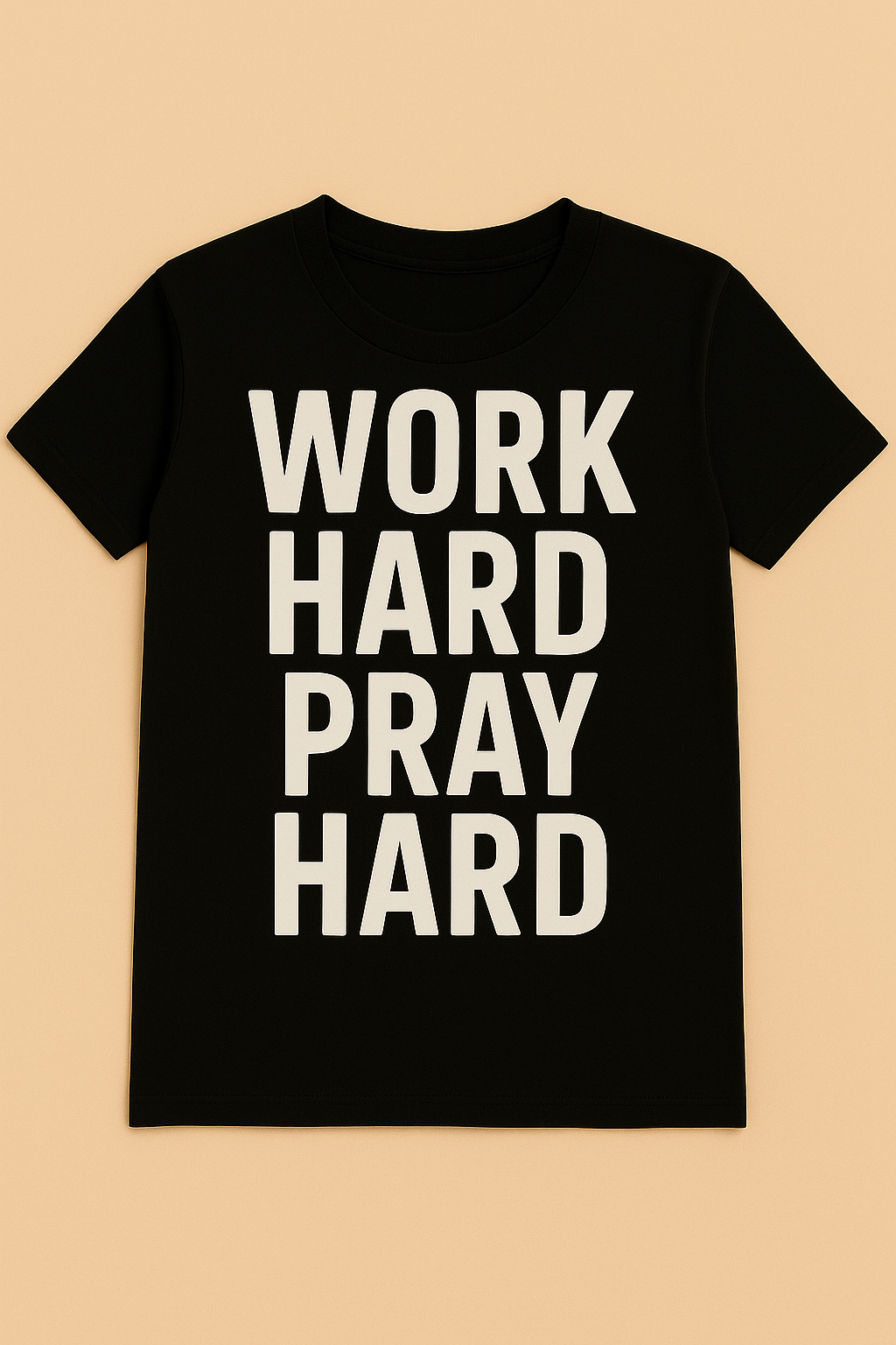 Black t-shirt with 'WORK HARD PRAY HARD' text on a beige background